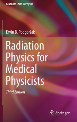 Radiation Physics for Medical Physicists 3rd 9783319253800 Front Cover