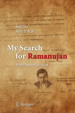 My Search for Ramanujan: How I Learned to Count  9783319255668 Front Cover