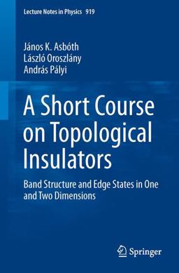 Topological Insulators A Short Introduction 2016 9783319256054 Front Cover