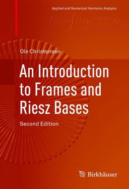Introduction to Frames and Riesz Bases 2nd 9783319256115 Front Cover