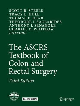 ASCRS Textbook of Colon and Rectal Surgery 3rd 9783319259680 Front Cover