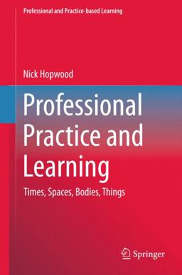 Professional Practice and Learning Professional Practice and Learning