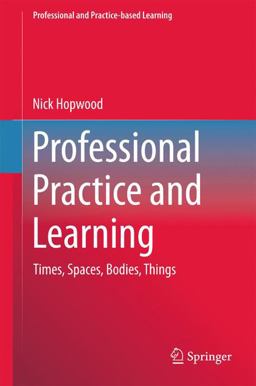 Professional Practice and Learning Professional Practice and Learning