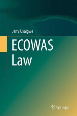 ECOWAS Law  9783319262314 Front Cover