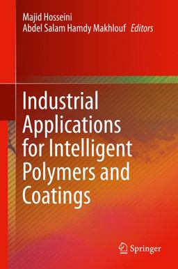 Industrial Applications for Intelligent Polymers and Coatings Industrial Applications for Intelligent Polymers and Coatings