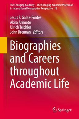 Biographies and Careers Throughout Academic Life Biographies and Careers Throughout Academic Life