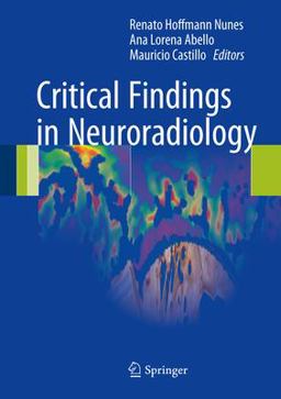 Critical Findings in Neuroradiology  9783319279855 Front Cover