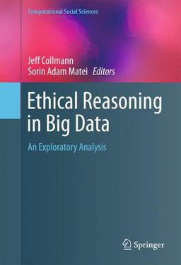 Ethics of Big Data Ethical Reasoning in Socio-Technical Informatics  9783319284200 Front Cover