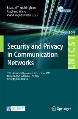 Security and Privacy in Communication Networks