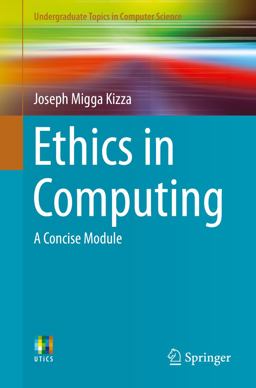 Ethics in Computing Ethics in Computing