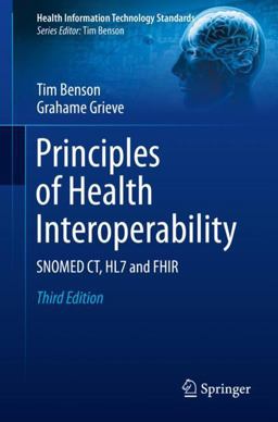 Principles of Health Interoperability Snomed CT, Hl7 and Fhir 3rd 9783319303680 Front Cover