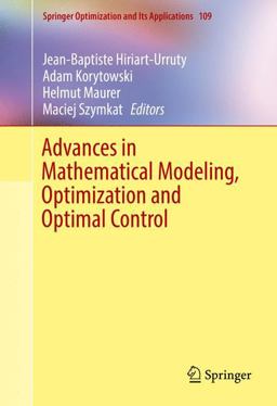 Advances in Mathematical Modeling, Optimization and Optimal Control Advances in Mathematical Modeling, Optimization and Optimal Control