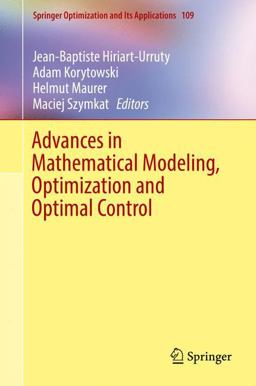 Advances in Mathematical Modeling, Optimization and Optimal Control Advances in Mathematical Modeling, Optimization and Optimal Control