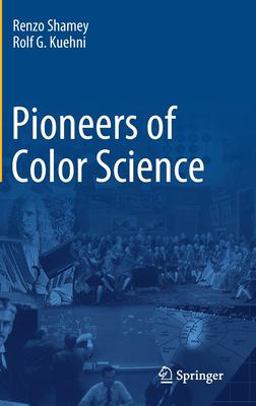 Pioneers of Color Science