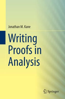Writing Proofs in Analysis  9783319309651 Front Cover