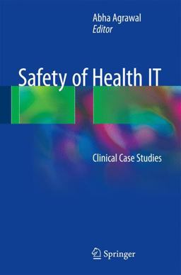 Safety of Health It Clinical Case Studies  9783319311210 Front Cover