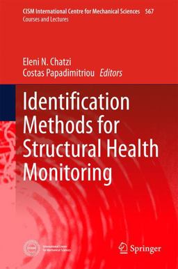 Identification Methods for Structural Health Monitoring Identification Methods for Structural Health Monitoring