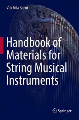 Handbook of Materials for Stringed Musical Instruments  9783319320786 Front Cover
