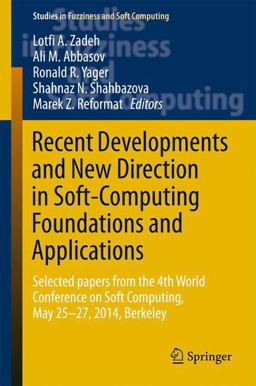 Recent Developments and New Direction in Soft-Computing Foundations and Applications
