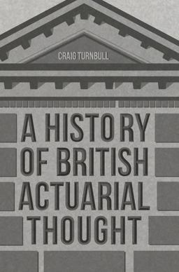 History of British Actuarial Thought  9783319331829 Front Cover