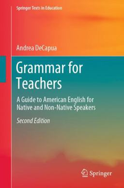 Grammar for Teachers A Guide to American English for Native and Non-Native Speakers 2nd 9783319339146 Front Cover