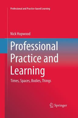 Professional Practice and Learning Professional Practice and Learning