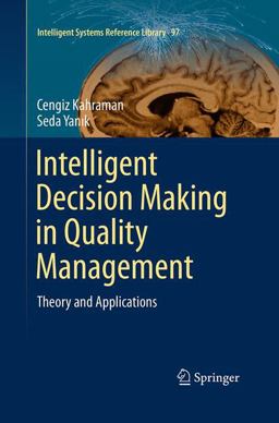 Intelligent Decision Making in Quality Management Intelligent Decision Making in Quality Management