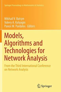 Models, Algorithms and Technologies for Network Analysis