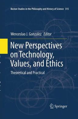 New Perspectives on Technology, Values, and Ethics