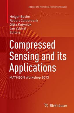 Compressed Sensing and Its Applications