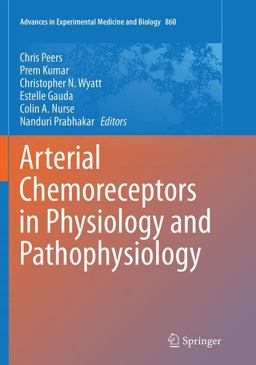 Arterial Chemoreceptors in Physiology and Pathophysiology Arterial Chemoreceptors in Physiology and Pathophysiology