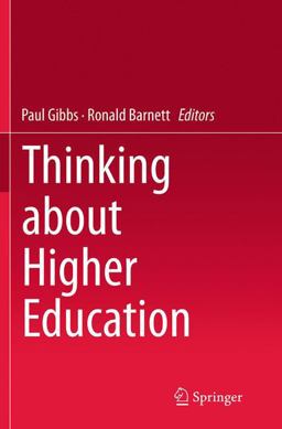 Thinking about Higher Education Thinking about Higher Education