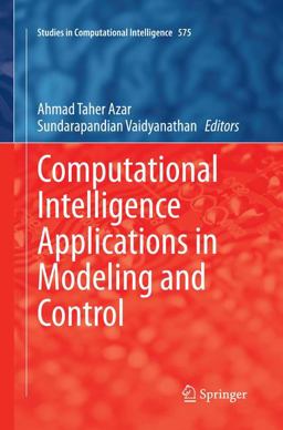 Computational Intelligence Applications in Modeling and Control