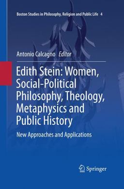 Edith Stein: Women, Social-Political Philosophy, Theology, Metaphysics and Public History