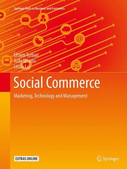Social Commerce Marketing, Technology and Management 1st 2016 9783319366708 Front Cover