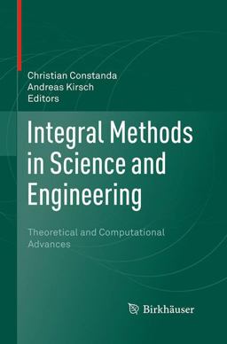 Integral Methods in Science and Engineering