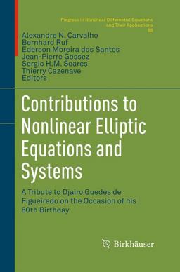 Contributions to Nonlinear Elliptic Equations and Systems