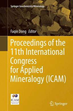 Proceedings of the 11th International Congress for Applied Mineralogy (ICAM) Proceedings of the 11th International Congress for Applied Mineralogy (ICAM)