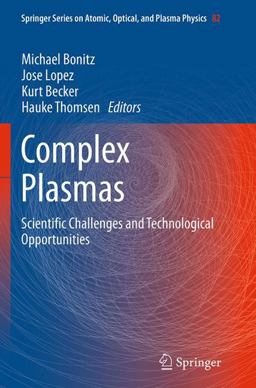 Complex Plasmas Complex Plasmas