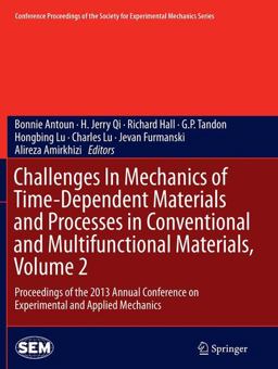 Challenges in Mechanics of Time-Dependent Materials and Processes in Conventional and Multifunctional Materials