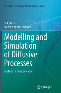 Modelling and Simulation of Diffusive Processes Modelling and Simulation of Diffusive Processes