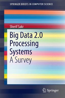 Big Data 2. 0 Processing Systems