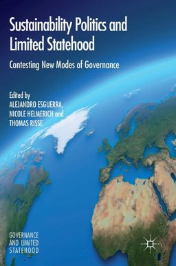 Sustainability Politics and Limited Statehood Sustainability Politics and Limited Statehood