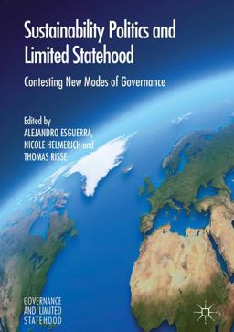 Sustainability Politics and Limited Statehood Sustainability Politics and Limited Statehood