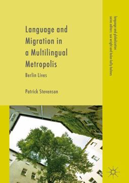Language and Migration in a Multilingual Metropolis Language and Migration in a Multilingual Metropolis
