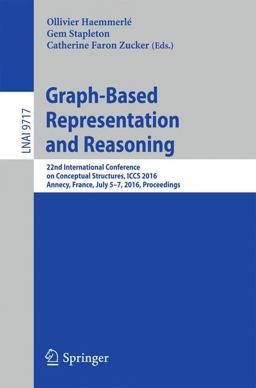 Graph-Based Representation and Reasoning Graph-Based Representation and Reasoning