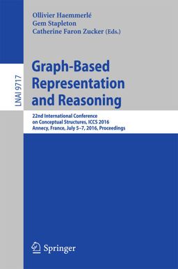 Graph-Based Representation and Reasoning Graph-Based Representation and Reasoning