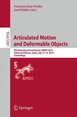 Articulated Motion and Deformable Objects Articulated Motion and Deformable Objects