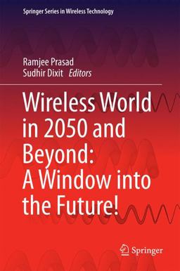 Wireless World in 2050 and Beyond: a Window into the Future!