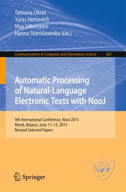 Automatic Processing of Natural-Language Electronic Texts with NooJ Automatic Processing of Natural-Language Electronic Texts with NooJ